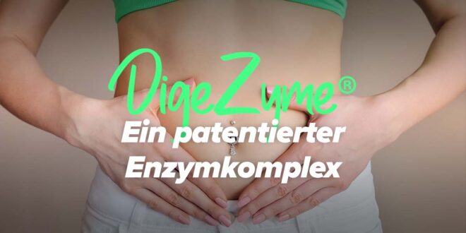 DigeZyme®, ein patentierter Enzymkomplex