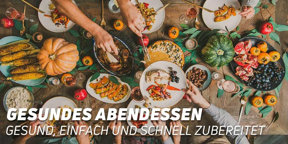 Gesundes Abendessen Gesundes Abendessen