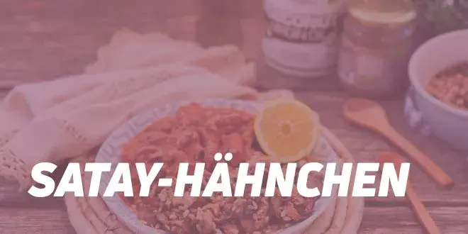 Rezept für Satay-Hähnchen