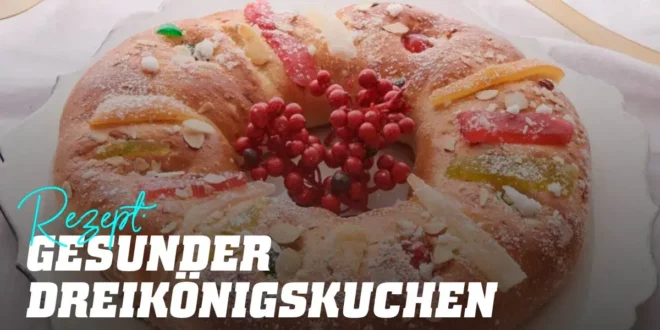 Gesunder Dreikönigskuchen