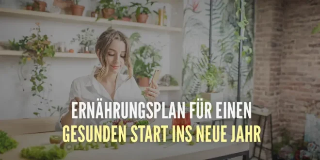 Ernährungsplan für einen gesunden Start ins neue Jahr
