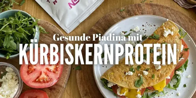 Gesunde Piadina mit Kürbiskernprotein: Voller Geschmack und Proteine Gesunde Piadina mit Kürbiskernprotein: Voller Geschmack und Proteine