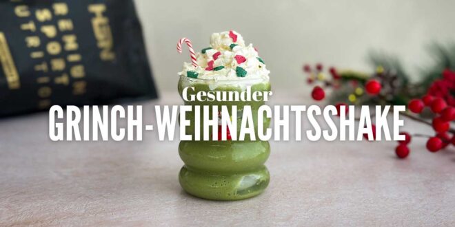 Gesunder Grinch-Weihnachtsshake: Ein leckerer grüner Shake für Weihnachten!