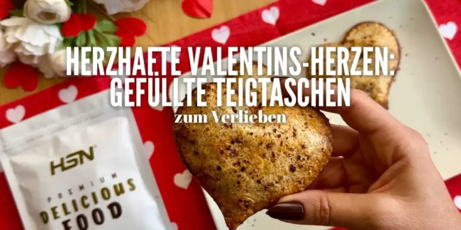 Herzhafte Valentins-Herzen – Gefüllte Teigtaschen zum Verlieben Herzhafte Valentins-Herzen – Gefüllte Teigtaschen zum Verlieben