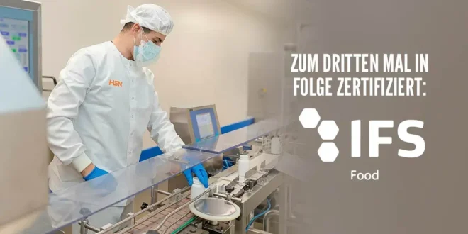 HSN-Produktionsstätte erneuert ihre Higher-Level-Bewertung der IFS Food-Zertifizierung HSN-Produktionsstätte erneuert ihre Higher-Level-Bewertung der IFS Food-Zertifizierung