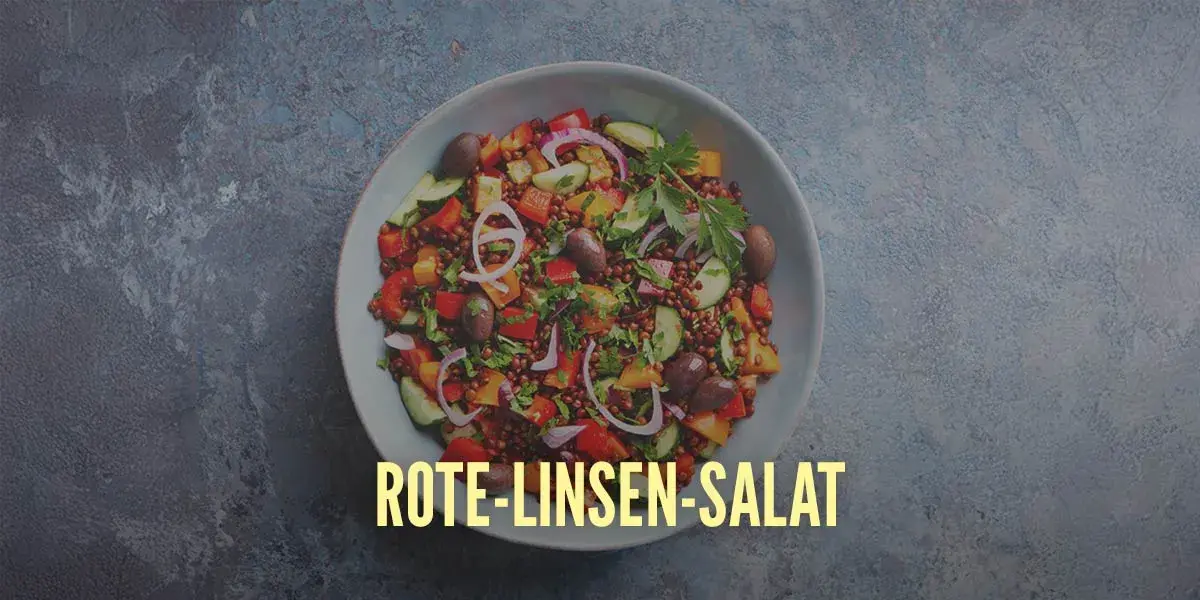 Proteinreicher Rote-Linsen-Salat