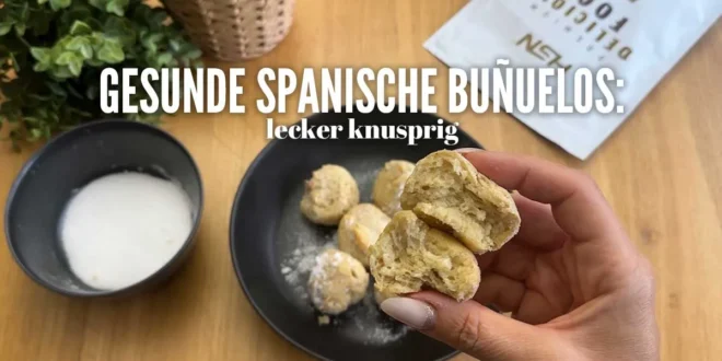 Gesunde spanische Buñuelos: lecker knusprig