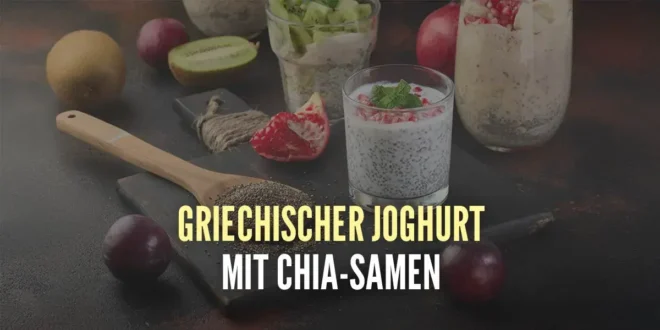 Schneller und einfacher griechischer Joghurt mit Chia-Samen | HSN