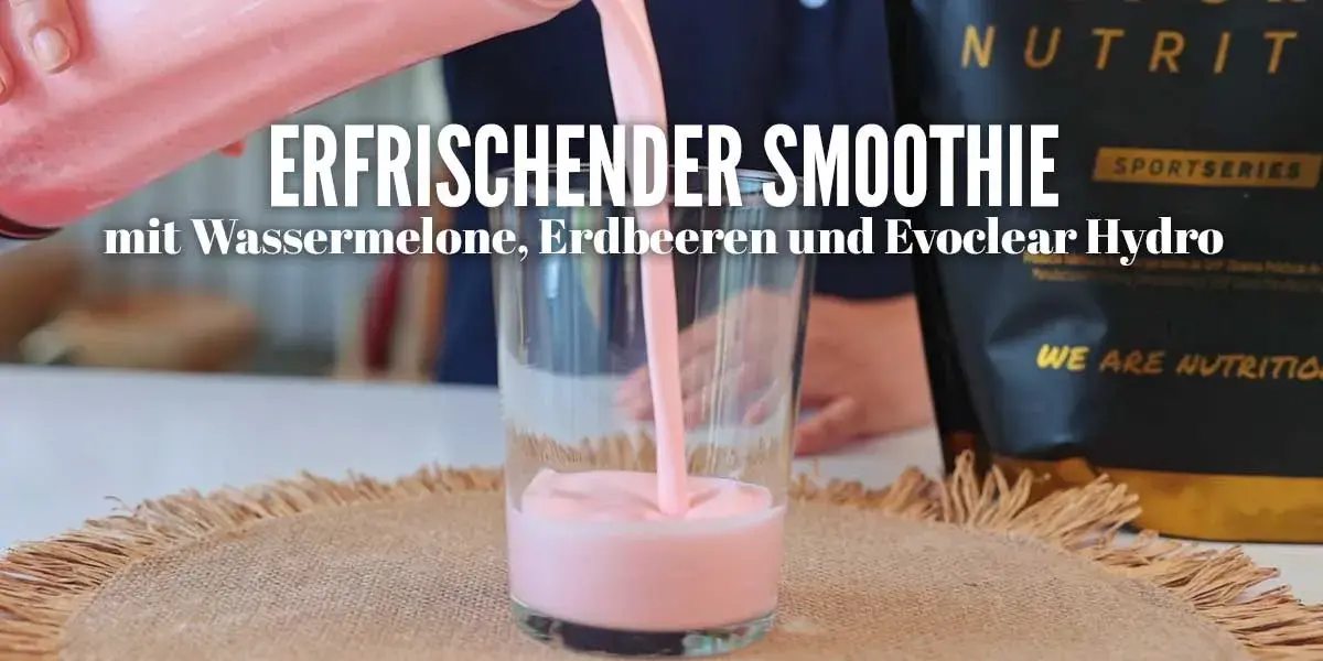 Erfrischender Smoothie mit Wassermelone, Erdbeeren und Evoclear Hydro