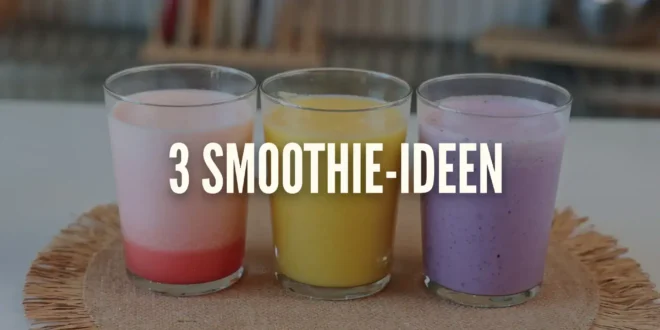 So schmeckt der Sommer: 3 nahrhafte Smoothies von HSN
