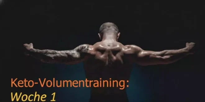 Keto-Volumentraining – Woche 1