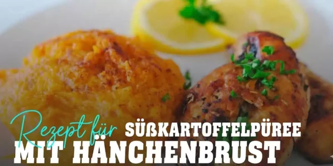 Süßkartoffelpüree und Hähnchenbrust
