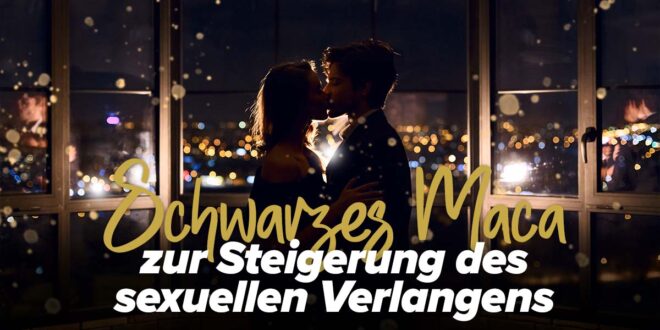 Schwarze Maca zur Steigerung von Energie und Libido Schwarze Maca zur Steigerung von Energie und Libido